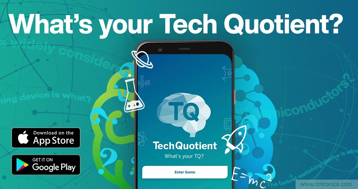 貿(mào)澤推出全新Tech Quotient 游戲APP，工程設(shè)計(jì)知識(shí)PK，喊你來(lái)戰(zhàn)