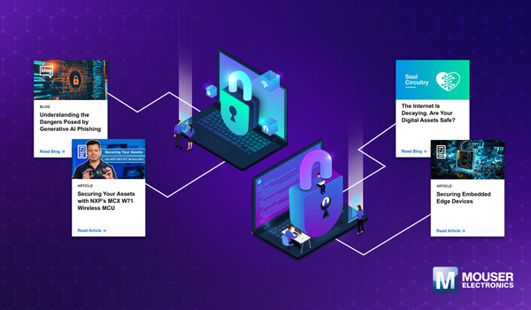 專注物聯網與AI安全！貿澤發(fā)布設計防御新資源