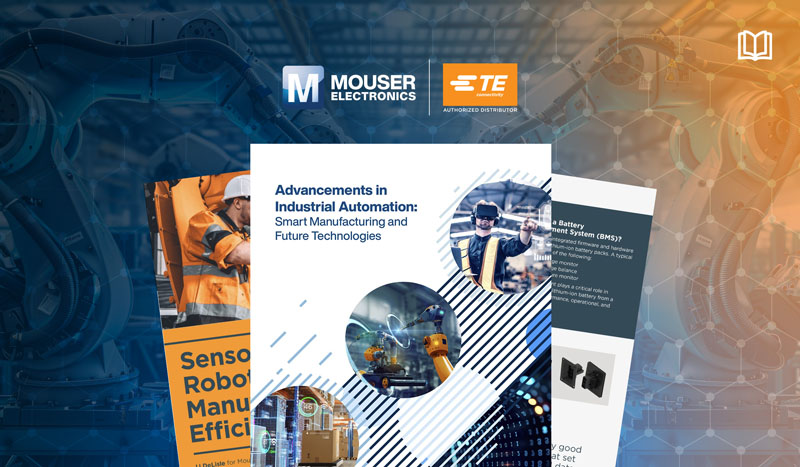 強(qiáng)強(qiáng)聯(lián)手！貿(mào)澤攜TE用電子書解碼智能制造破局之道